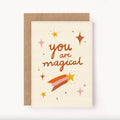You are Magical Greeting Card